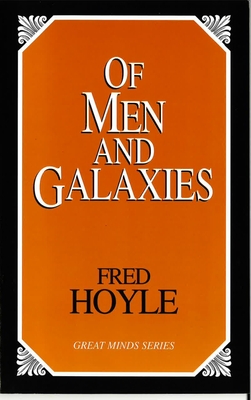 Of Men and Galaxies - Hoyle, Fred, Sir