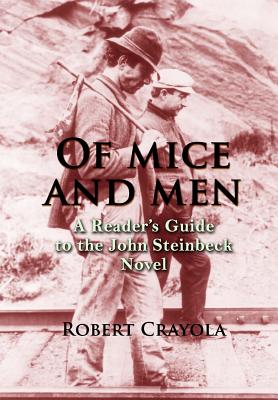 Of Mice and Men: A Reader's Guide to the John Steinbeck Novel - Crayola, Robert