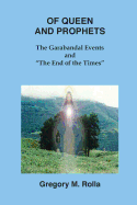 Of Queen and Prophets: The Garabandal Events and the End of the Times