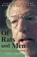 Of Rats and Men: Oscar Goodman's Life from the Mob Mouthpiece to Mayor of Las Vegas