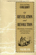 Of Revelation and Revolution, Volume 1: Christianity, Colonialism, and Consciousness in South Africa - Comaroff, Jean, and Comaroff, John L