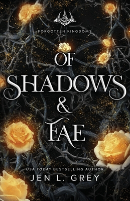 Of Shadows & Fae - Grey, Jen L