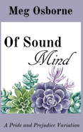 Of Sound Mind: A Pride and Prejudice Variation