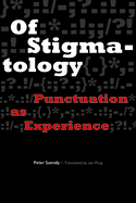 Of Stigmatology: Punctuation as Experience