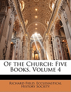 Of the Church: Five Books, Volume 4