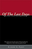 Of the Last Days: Listen, I Tell You a Mystery