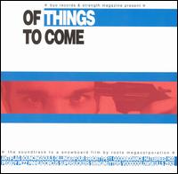 Of Things to Come - Various Artists