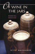 Of Wine in the Jars: Wedding Homilies