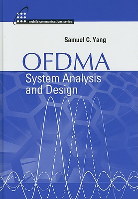 OFDMA System Analysis and Design - Yang, Samuel C