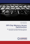 Off-Chip Memory Access Optimization