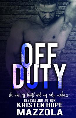 Off Duty - Mazzola, Kristen Hope