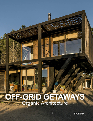 Off-Grid Getaways: Organic Architecture - 