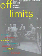 Off Limits: Rutgers University and the Avant Garde, 1957-1963