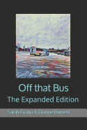 Off That Bus: The Expanded Edition