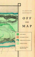 Off the Map - Bonnett, Alastair