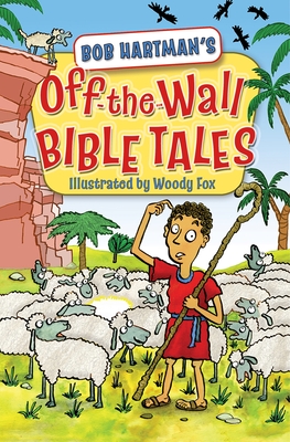 Off-the-Wall Bible Tales - Hartman, Bob