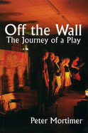 Off the Wall: The Journey of a Play