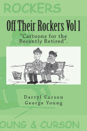 Off Their Rockers Vol 1: Cartoons for the Recently Retired.