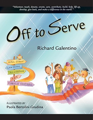 Off to Serve - Galentino, Richard