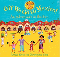 Off We Go to Mexico: An Adventure in the Sun