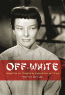 Off-White Yellowface and Chinglish by Anglo-American Culture