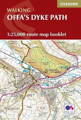 Offa's Dyke Map Booklet: 1:25,000 OS Route Mapping - Dunn, Mike (Contributions by)