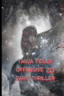 Offensive 20: Dark Thriller