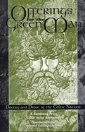Offerings for the Green Man: A Bardsong Press Celtic Voice Anthology