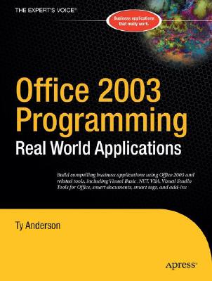 Office 2003 Programming: Real World Applications - Anderson, Ty