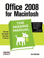Office 2008 for Macintosh: The Missing Manual: The Missing Manual