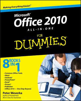 Office 2010 All-in-One For Dummies - Weverka, Peter