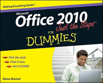 Office 2010 Just the Steps for Dummies - Marmel, Elaine