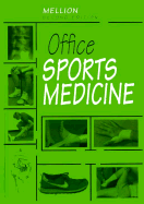 Office Sports Medicine - Mellion, Morris B, M.D.