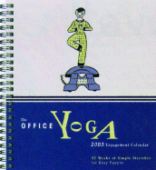 Office Yoga Engagement Diary: 2003 - Zeer, Darrin, and Chronicle Books (Creator)