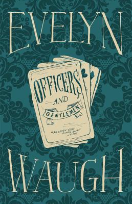 Officers and Gentlemen - Waugh, Evelyn