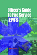 Officers Guide to Fire Service EMS - Sachs, Gordon M.