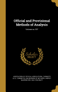 Official and Provisional Methods of Analysis; Volume No.107