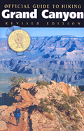 Official Guide to Hiking Grand Canyon - Thybony, Scott