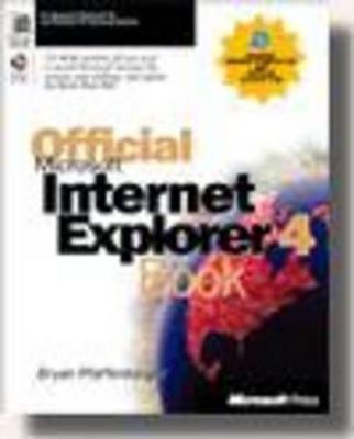 Official Microsoft Internet Explorer 4.0 Book - Pfaffenberger, Bryan, Ph.D.