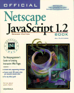 Official Netscape JavaScript Book: The Nonprogrammer's Guide to Interactive Web Pages