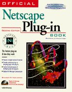 Official Netscape Plug-In Book: For Windows & Macintosh: The Hottest Plug-Ins & How They Work - Turlington, Shannon R