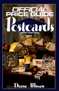 Official Price Guide to Postcards: 1st Edition