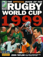 Official Rugby World Cup Book - Taylor, John