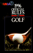 Official Rules of Golf 1996 - U S Golf Assocation, and USGA