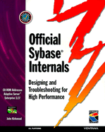 Official Sybase Internals: Designing and Troubleshooting for High Performance - Kirkwood, John