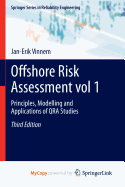 Offshore Risk Assessment Vol 1.: Principles, Modelling and Applications of Qra Studies - Vinnem, Jan-Erik