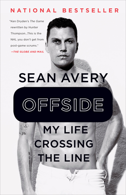 Offside: My Life Crossing the Line - Avery, Sean, and McKinley, Michael
