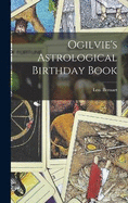 Ogilvie's Astrological Birthday Book