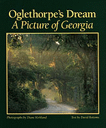 Oglethorpe's Dream: A Picture of Georgia
