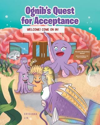 Ognib's Quest for Acceptance - Lin, Crisanna